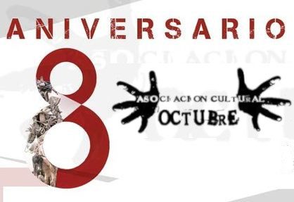 8ºAniversario de la Asociación Cultural Octubre